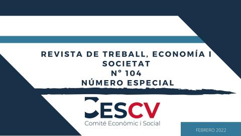 REVISTA DE TREBALL, ECONOMIA I SOCIETAT Nº 104 NÚMERO ESPECIAL