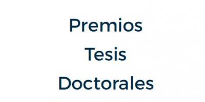 PREMIOS TESIS DOCTORALES DEFENDIDAS EN 2017