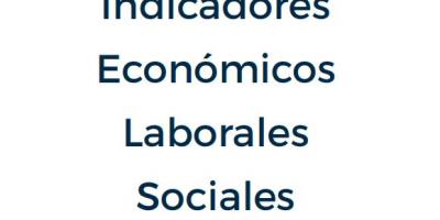Indicadores Económicos, Laborales y Sociales. Abril 2019