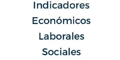 Indicadores Económicos, Laborales y Sociales. Julio 2019