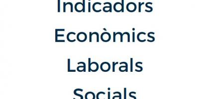 Indicadors Econòmics, Laborals i Socials. Novembre 2019